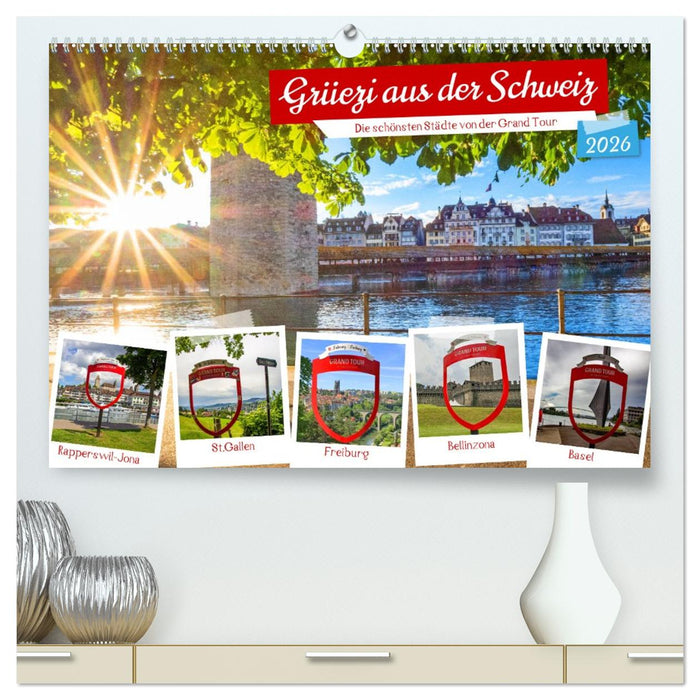 Grüezi aus der Schweiz (CALVENDO Premium Wandkalender 2026)