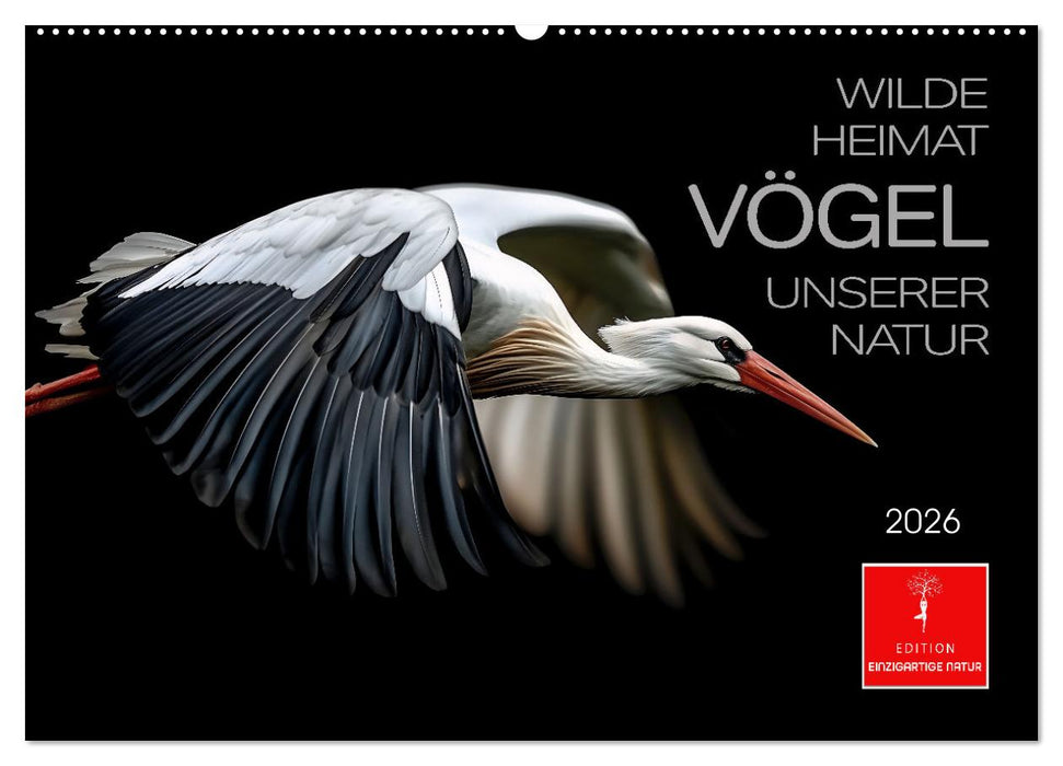 Wilde Heimat - Vögel unserer Natur (CALVENDO Wandkalender 2026)