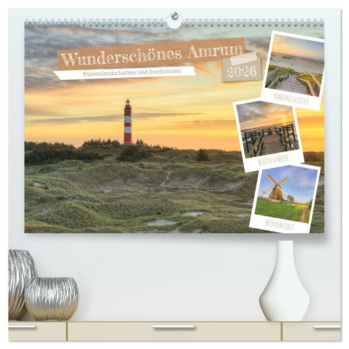 Wunderschönes Amrum (CALVENDO Premium Wandkalender 2026)