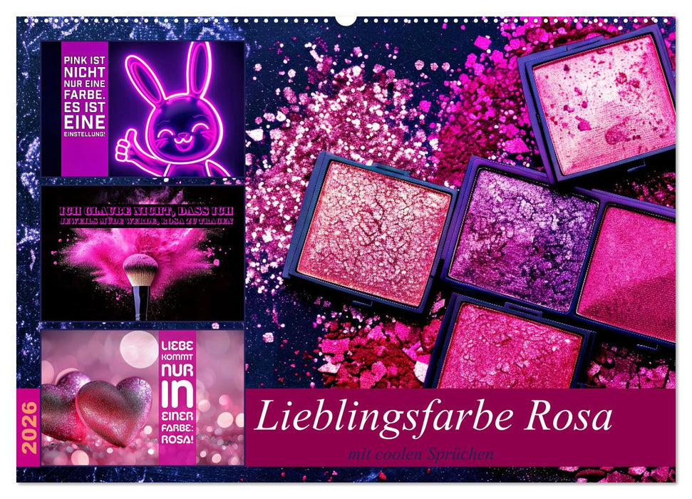 Lieblingsfarbe Rosa - mit coolen Sprüchen (CALVENDO Wandkalender 2026)