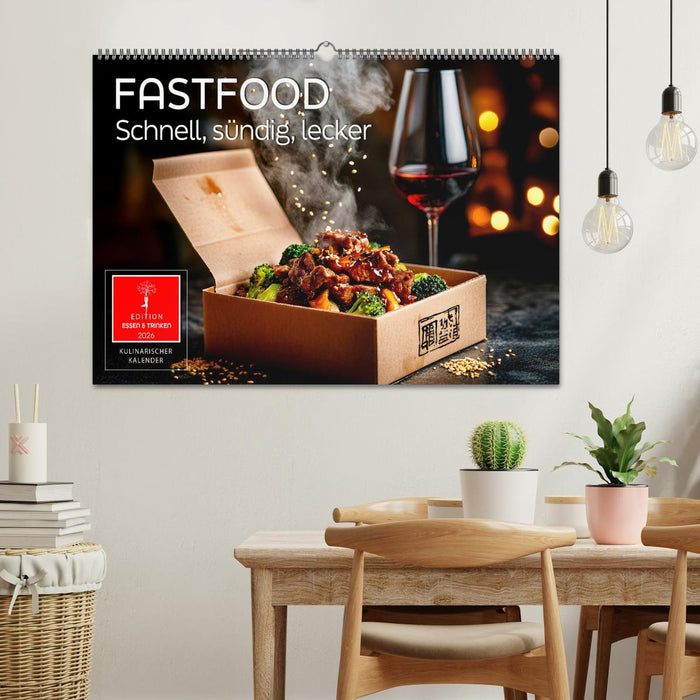 Fastfood - schnell, sündig, lecker (CALVENDO Wandkalender 2026)