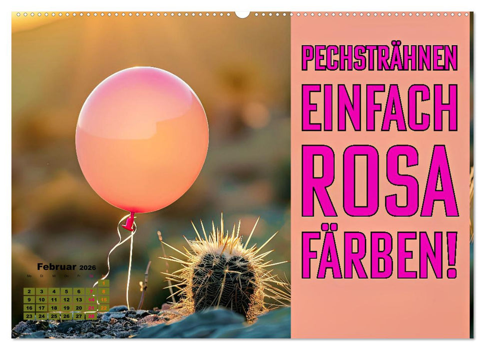 Lieblingsfarbe Rosa - mit coolen Sprüchen (CALVENDO Premium Wandkalender 2026)