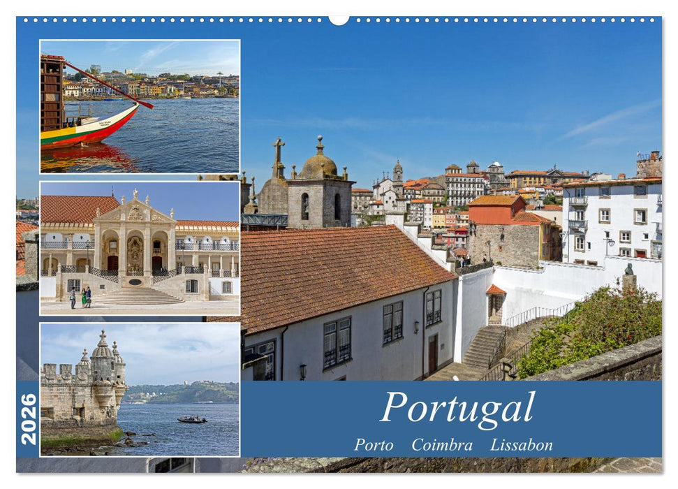 Portugal - Porto, Coimbra, Lissabon (CALVENDO Wandkalender 2026)
