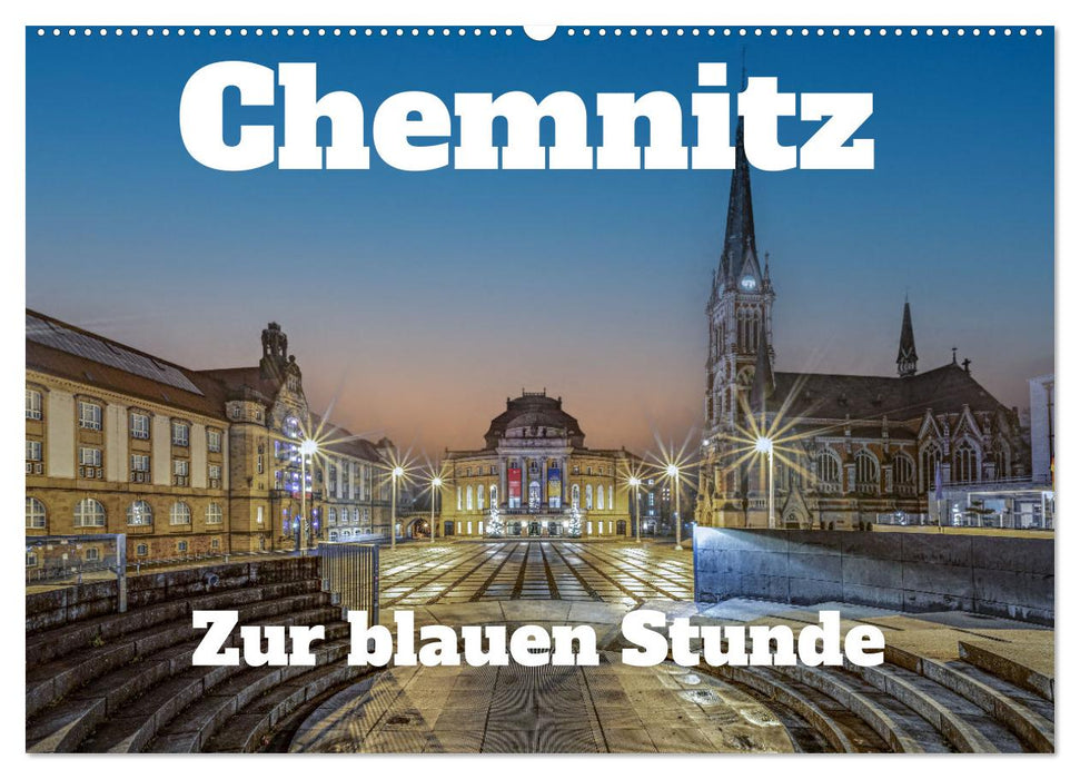 Chemnitz zur blauen Stunde (CALVENDO Wandkalender 2026)