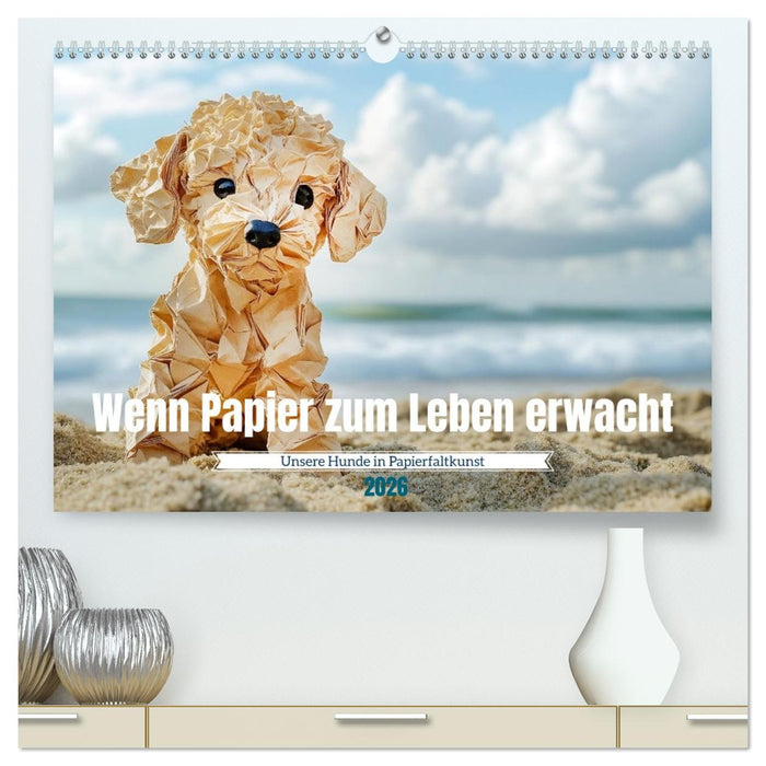 Wenn Papier zum Leben erwacht (CALVENDO Premium Wandkalender 2026)