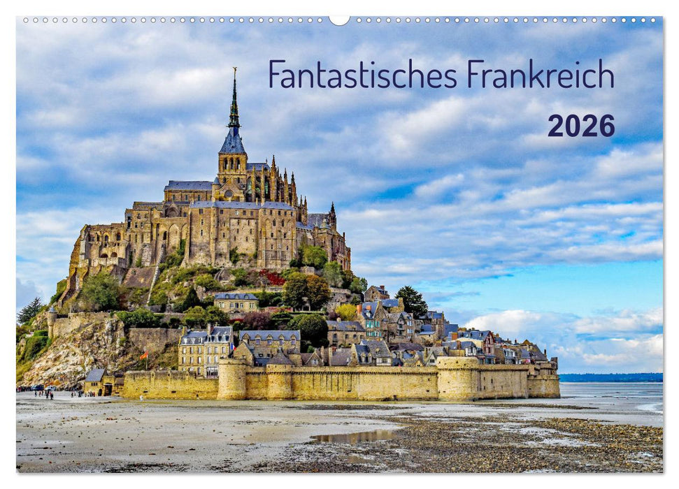 Faszination Frankreich (CALVENDO Wandkalender 2026)