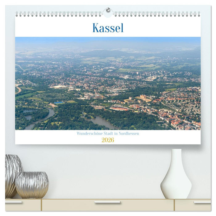 Kassel - wunderschöne Stadt in Nordhessen (CALVENDO Premium Wandkalender 2026)
