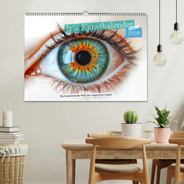 Iris Kunstkalender - Die faszinierende Welt der magischen Augen (CALVENDO Wandkalender 2026)