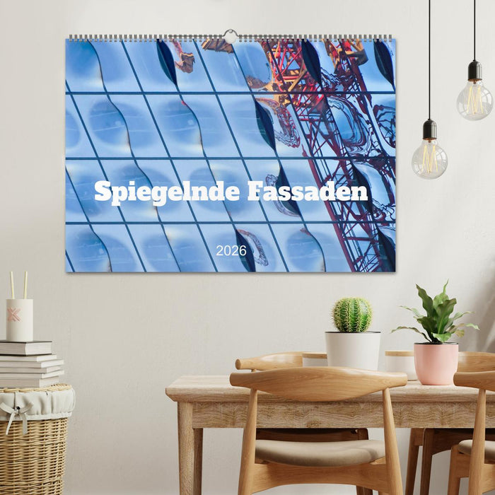 Spiegelnde Fassaden (CALVENDO Wandkalender 2026)