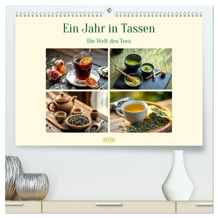 Ein Jahr in Tassen - Die Welt des Tees (CALVENDO Premium Wandkalender 2026)