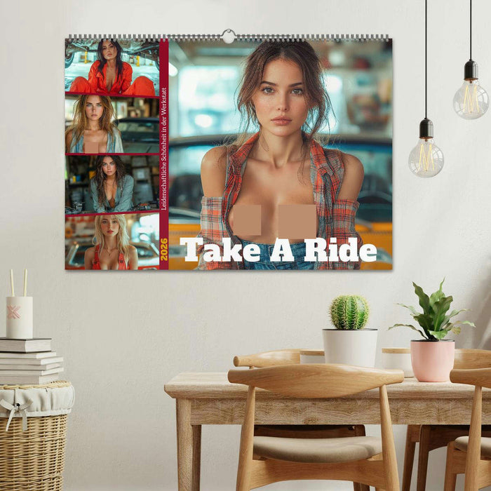 Take A Ride - Leidenschaftliche Schönheit in der Werkstatt (CALVENDO Wandkalender 2026)