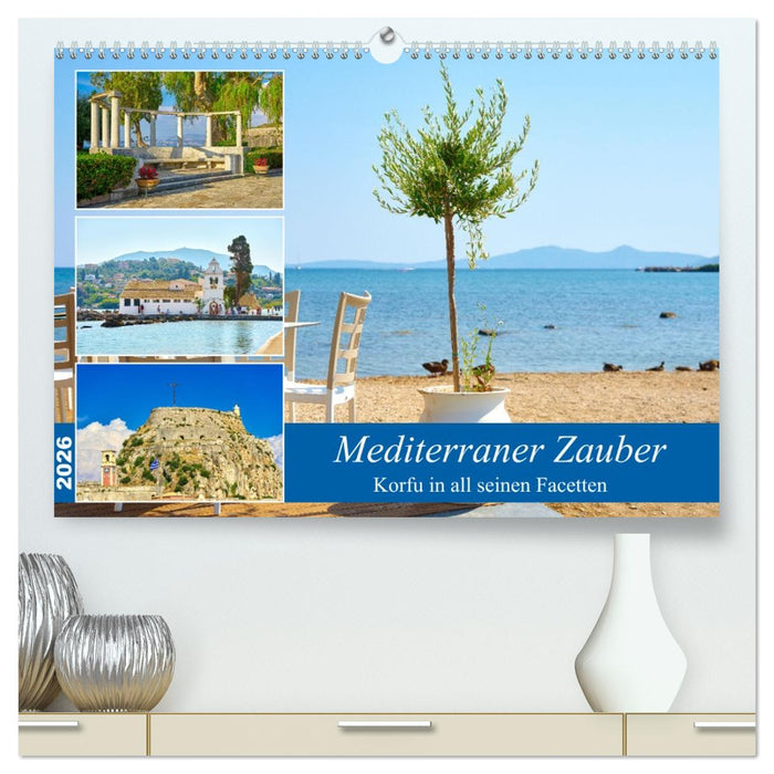 Mediterraner Zauber - Korfu in all seinen Facetten (CALVENDO Premium Wandkalender 2026)