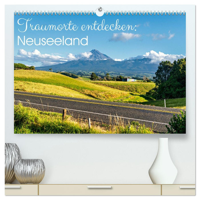 Traumorte entdecken: Neuseeland (CALVENDO Premium Wandkalender 2026)