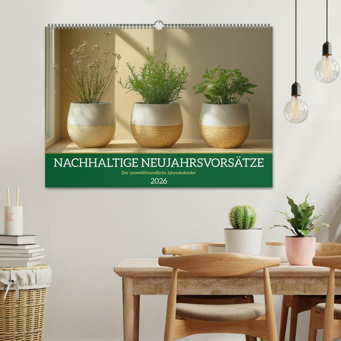 Nachhaltige Neujahrsvorsätze - Der umweltfreundliche Jahreskalender (CALVENDO Wandkalender 2026)