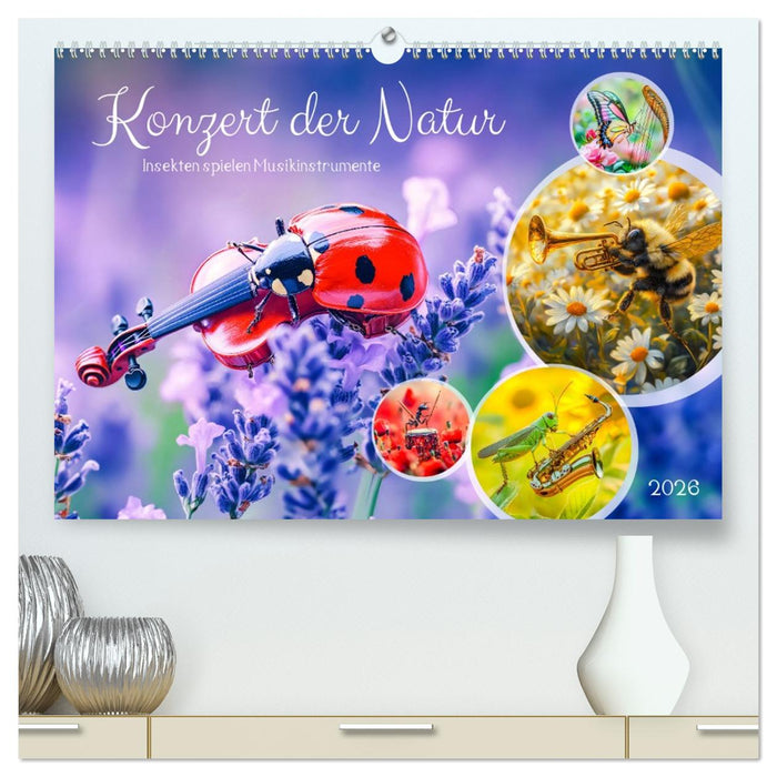 Konzert der Natur - Insekten spielen Musikinstrumente (CALVENDO Premium Wandkalender 2026)