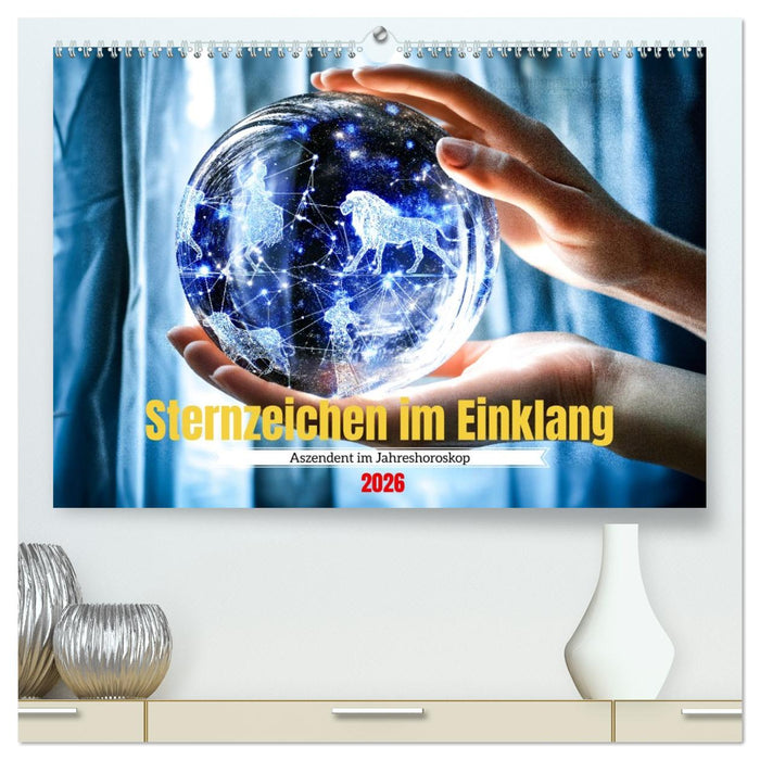 Sternzeichen im Einklang - Aszendent im Jahreshoroskop (CALVENDO Premium Wandkalender 2026)