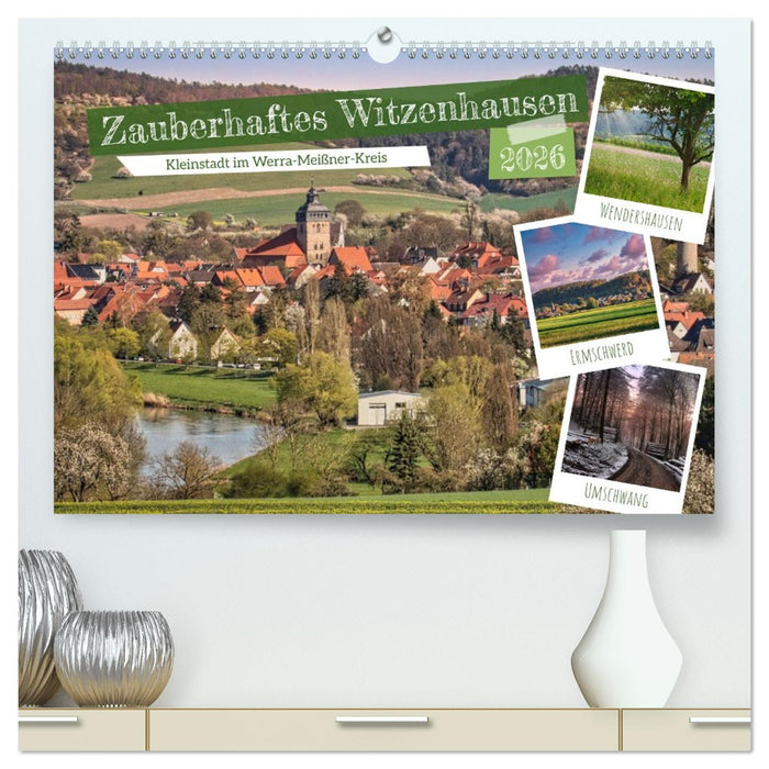 Zauberhaftes Witzenhausen (CALVENDO Premium Wandkalender 2026)