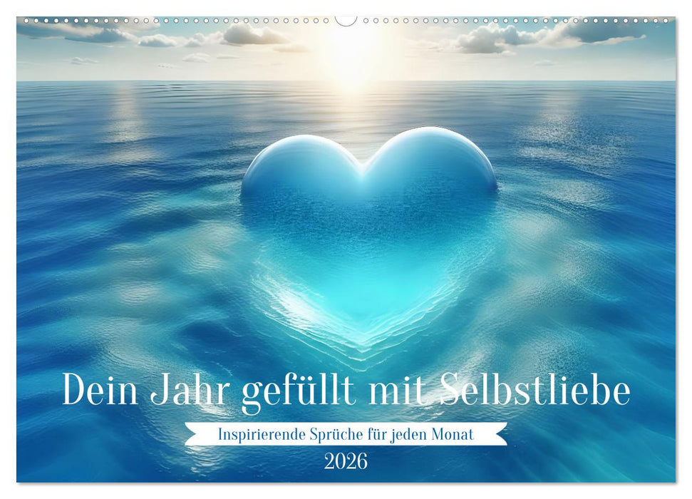 Dein Jahr gefüllt mit Selbstliebe (CALVENDO Wandkalender 2026)