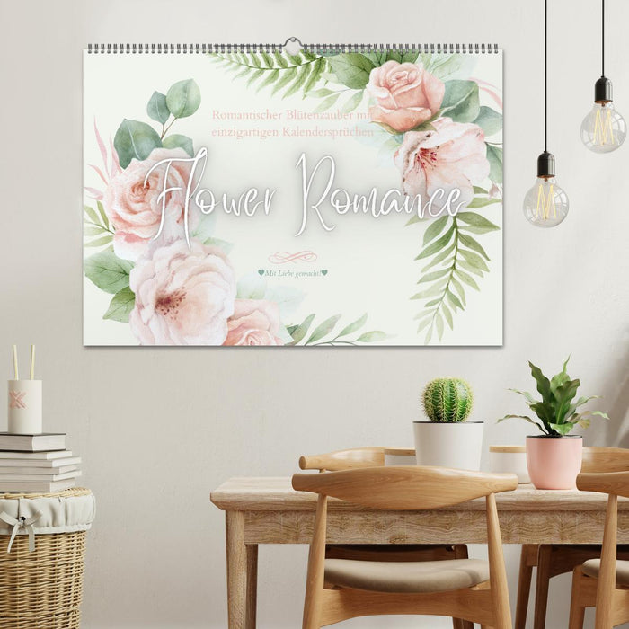 Flower Romance - Romantischer Blütenzauber (CALVENDO Wandkalender 2026)