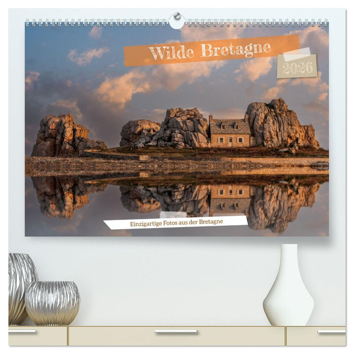 Wilde Bretagne (CALVENDO Premium Wandkalender 2026)