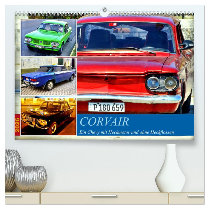 CORVAIR - Ein Chevy mit Heckmotor und ohne Heckflossen (CALVENDO Premium Wandkalender 2026)