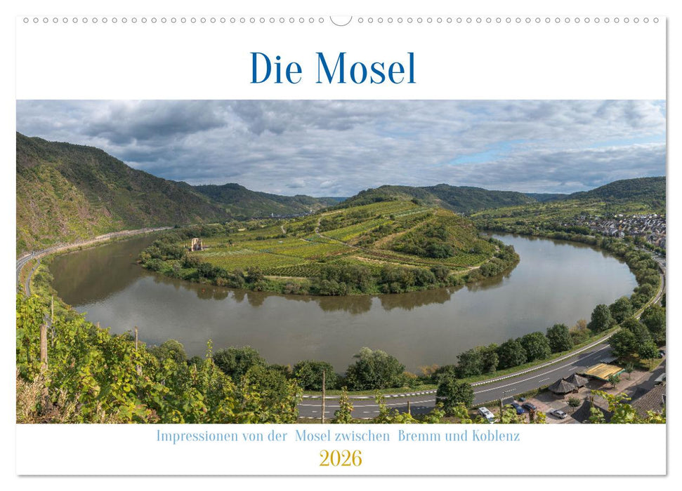 Die Mosel zwischen Bremm und Koblenz (CALVENDO Wandkalender 2026)