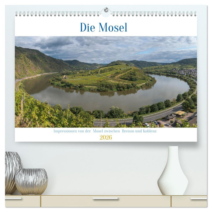 Die Mosel zwischen Bremm und Koblenz (CALVENDO Premium Wandkalender 2026)