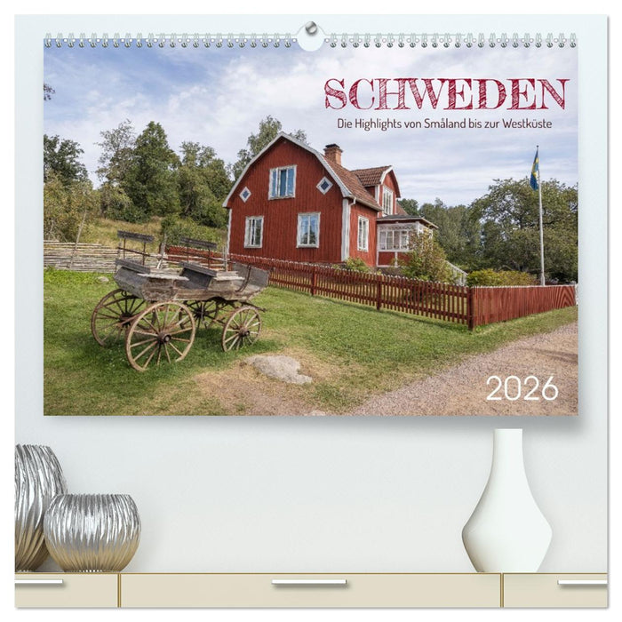 Schweden - Die Highlights von Småland bis zur Westküste (CALVENDO Premium Wandkalender 2026)