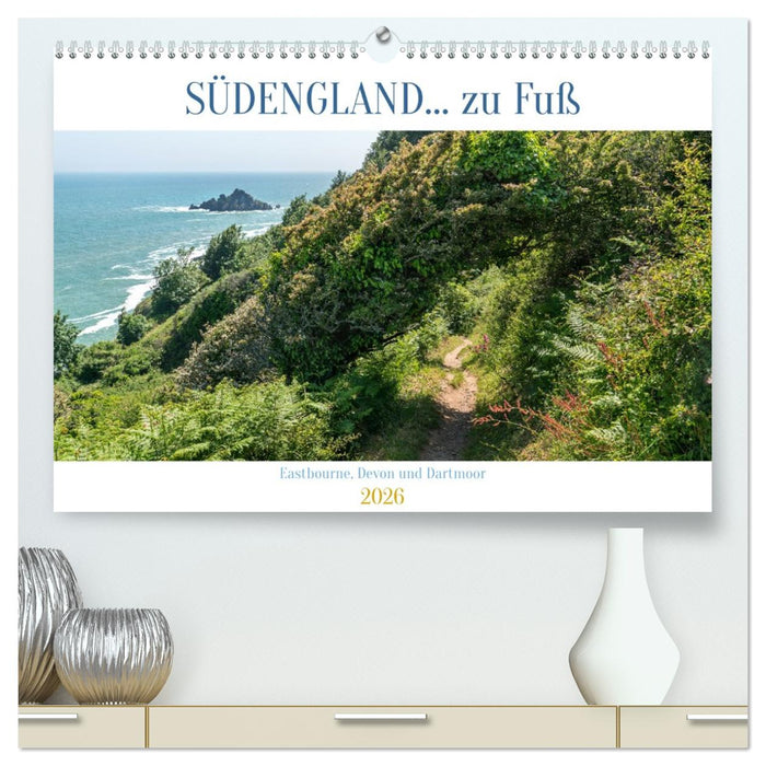 Südengland... zu Fuß (CALVENDO Premium Wandkalender 2026)
