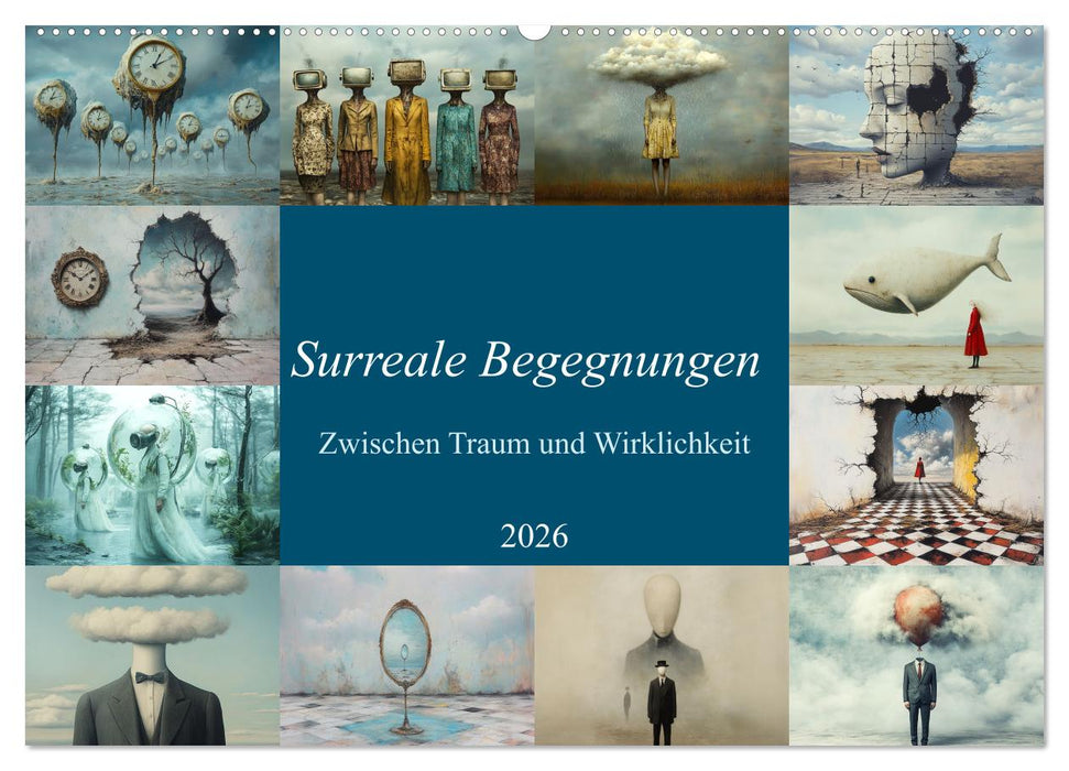 Surreale Begegnungen – Zwischen Traum und Wirklichkeit (CALVENDO Wandkalender 2026)