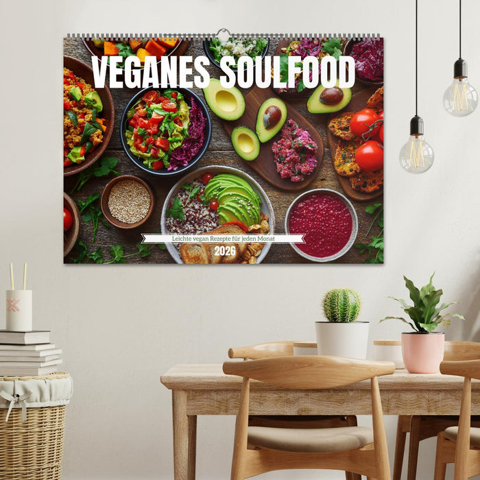 Veganes Soulfood - Leichte vegan Rezepte für jeden Monat (CALVENDO Wandkalender 2026)