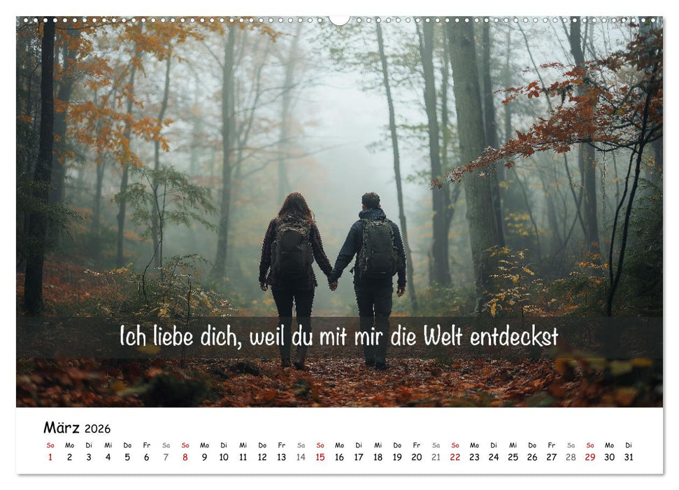 ICH LIEBE DICH - Unsere Liebe in zwölf Gründen (CALVENDO Premium Wandkalender 2026)