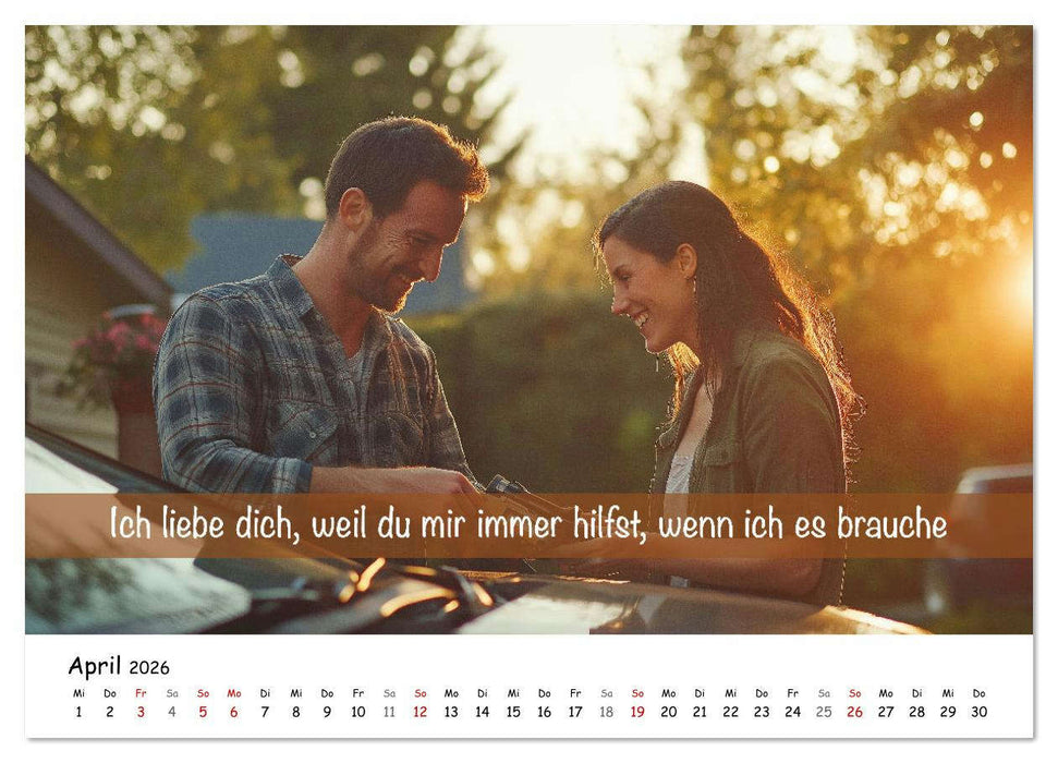 ICH LIEBE DICH - Unsere Liebe in zwölf Gründen (CALVENDO Premium Wandkalender 2026)