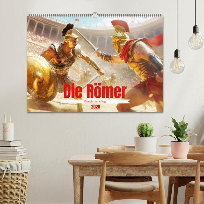 Die Römer - Kämpfe und Alltag (CALVENDO Wandkalender 2026)