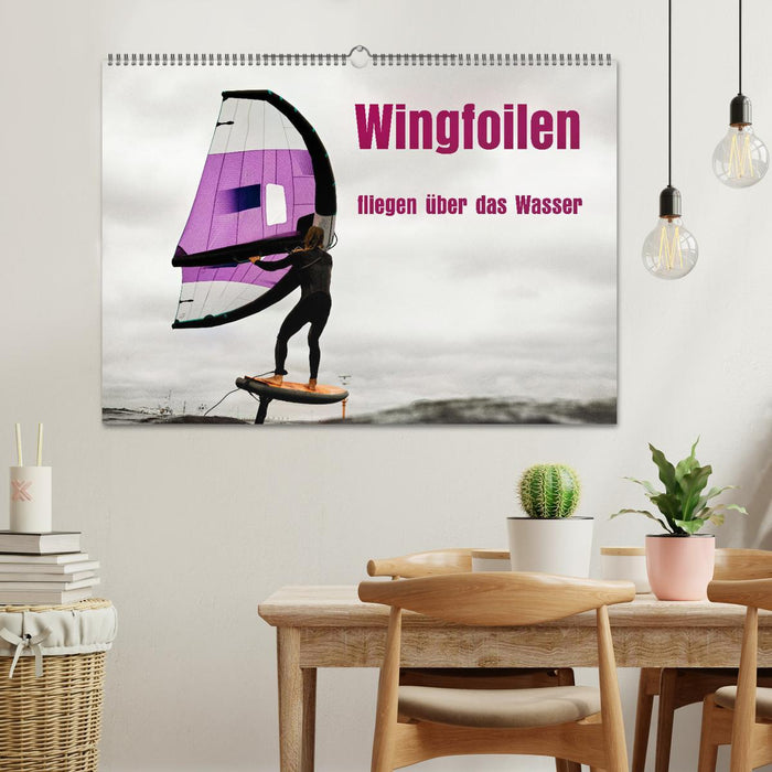 Wingfoilen - fliegen über das Wasser (CALVENDO Wandkalender 2026)