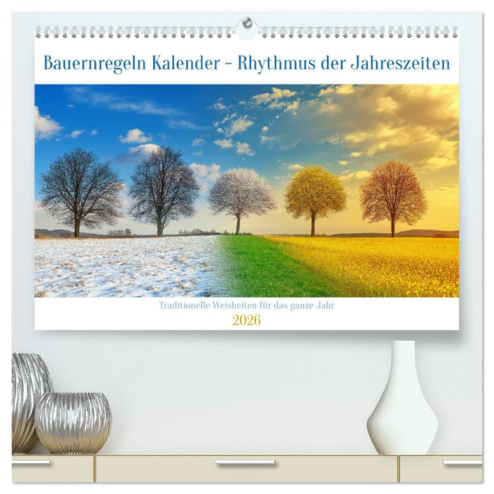 Bauernregeln Kalender - Rhythmus der Jahreszeiten (CALVENDO Premium Wandkalender 2026)