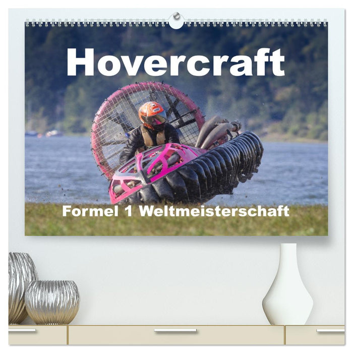Hovercraft Formel 1 Weltmeisterschaft (CALVENDO Premium Wandkalender 2026)