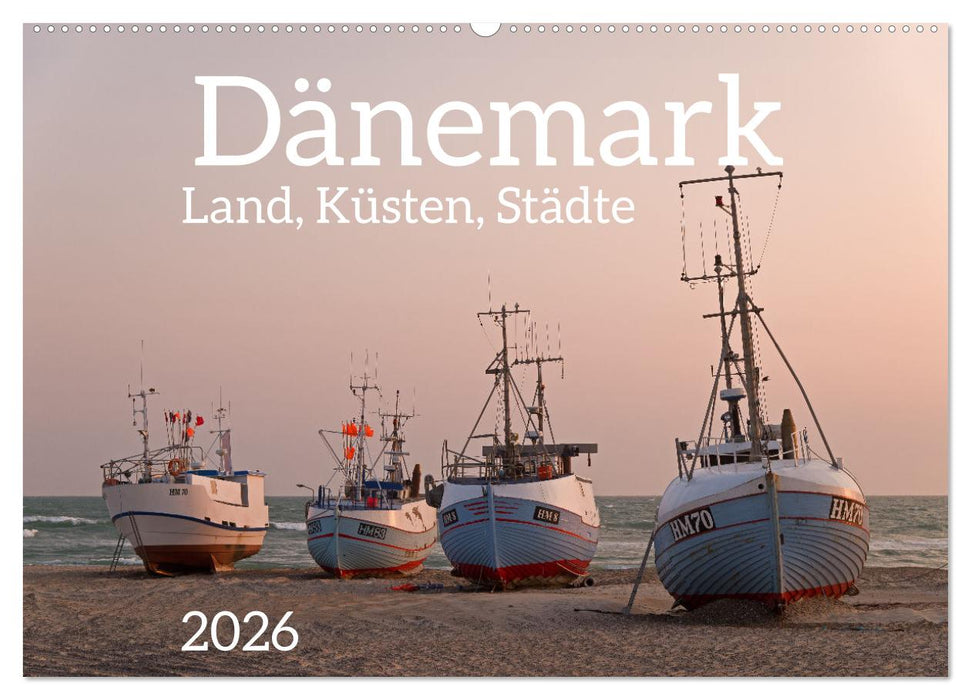 Dänemark - Land, Küsten, Städte (CALVENDO Wandkalender 2026)