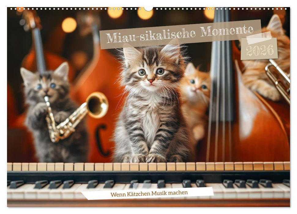 Miau-sikalische Momente (CALVENDO Wandkalender 2026)