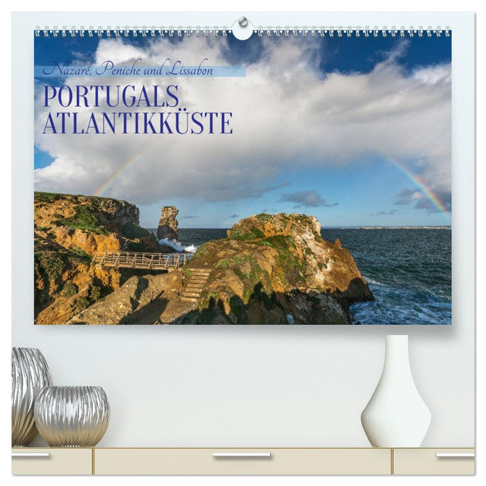Portugals Atlantikküste (CALVENDO Premium Wandkalender 2026)