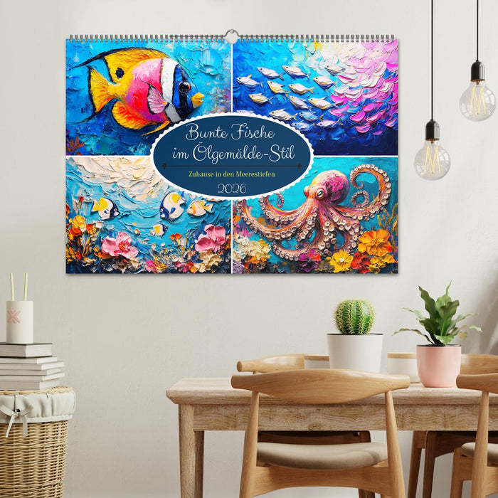 Bunte Fische im Ölgemälde-Stil. Zuhause in den Meerestiefen (CALVENDO Wandkalender 2026)