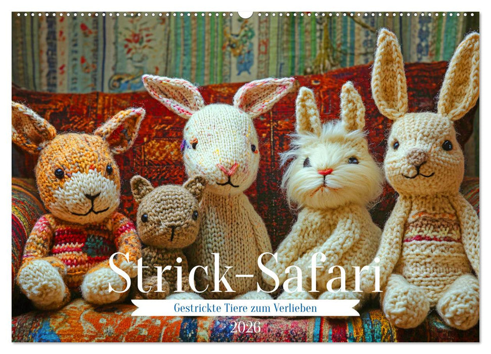 Strick-Safari - Gestrickte Tiere zum Verlieben (CALVENDO Wandkalender 2026)