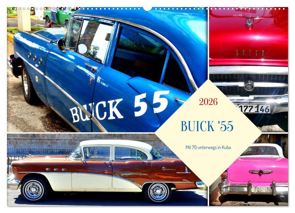 BUICK '55 - Mit 70 unterwegs in Kuba (CALVENDO Wandkalender 2026)