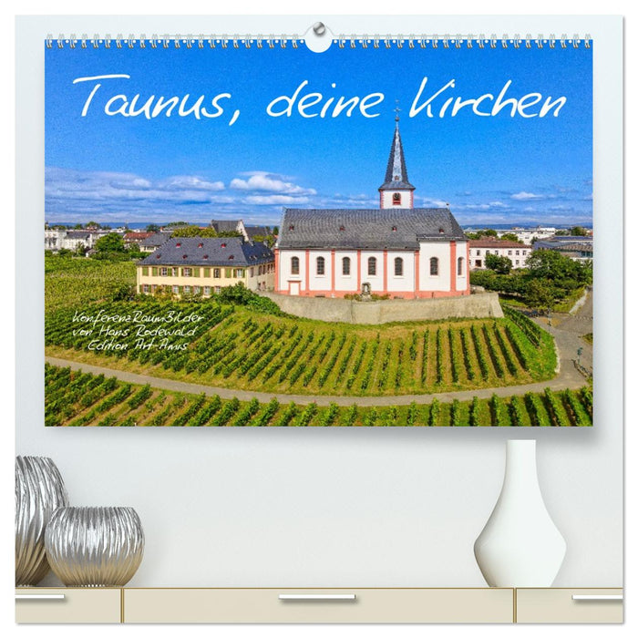 Taunus, deine Kirchen (CALVENDO Premium Wandkalender 2026)