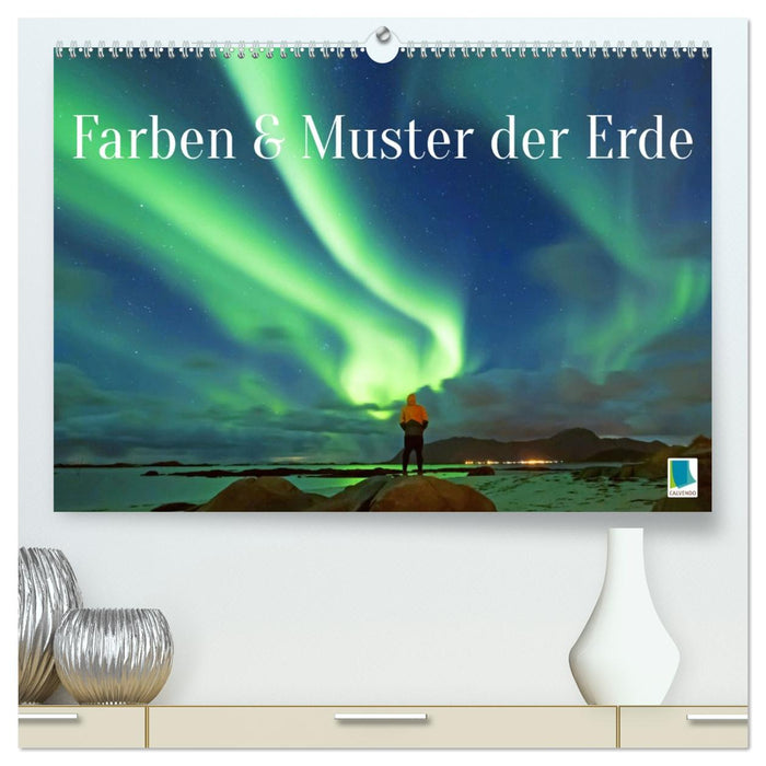 Farben und Muster der Erde (CALVENDO Premium Wandkalender 2026)