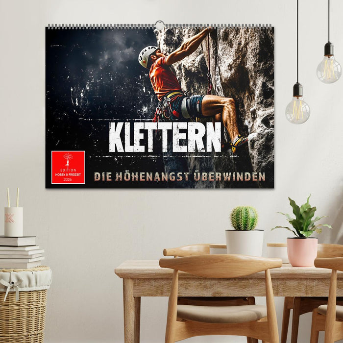 Klettern - die Höhenangst überwinden (CALVENDO Wandkalender 2026)