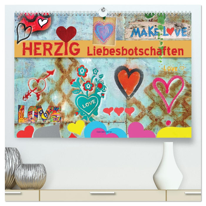 Herzig Liebesbotschaften (CALVENDO Premium Wandkalender 2026)