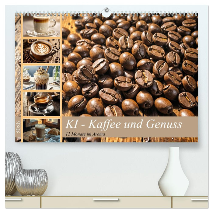 KI - Kaffee und Genuss 12 Monate im Aroma (CALVENDO Premium Wandkalender 2026)