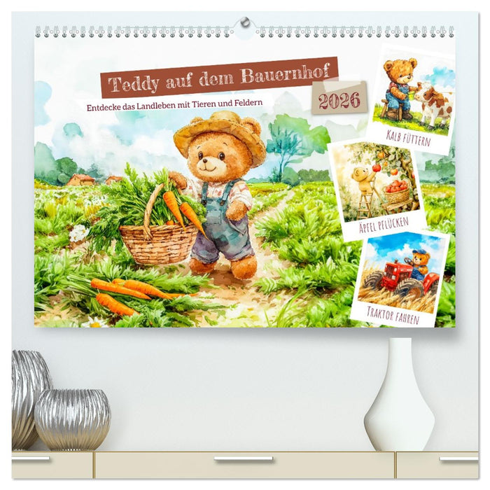 Teddy auf dem Bauernhof - Entdecke das Landleben mit Tieren und Feldern (CALVENDO Premium Wandkalender 2026)