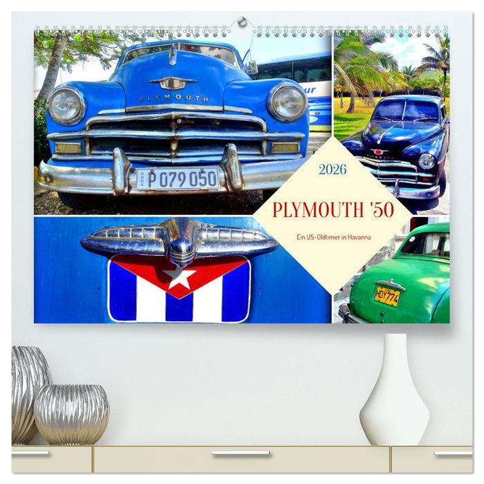 PLYMOUTH '50 - Ein US-Oldtimer in Havanna (CALVENDO Premium Wandkalender 2026)